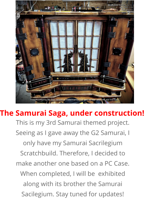 This is my 3rd Samurai themed project. Seeing as I gave away the G2 Samurai, I only have my Samurai Sacrilegium Scratchbuild. Therefore, I decided to make another one based on a PC Case. When completed, I will be  exhibited along with its brother the Samurai Sacilegium. Stay tuned for updates! The Samurai Saga, under construction!